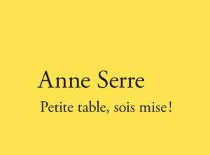 Couverture du livre d'Anne Serre, Petite table soit mise