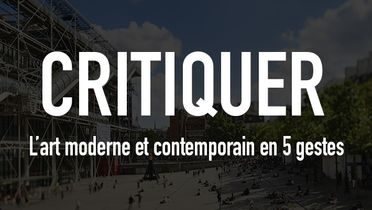 Visuel du Mooc du Centre Pompidou : critiquer