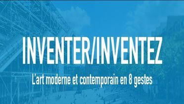 Visuel du Mooc du Centre Pompidou : inventer