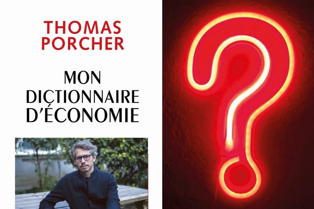 Thomas Porcher mon dictionnaire d'économie